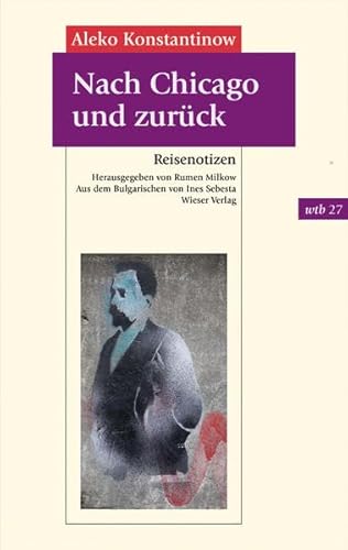 Nach Chicago und zurück: Reisenotizen (wtb Wieser Taschenbuch)