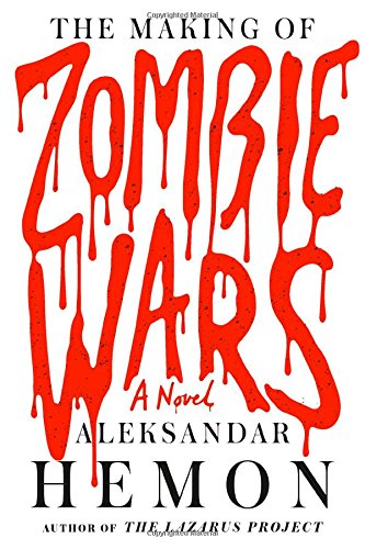 The Making of Zombie Wars von FARRAR STRAUS & GIROUX