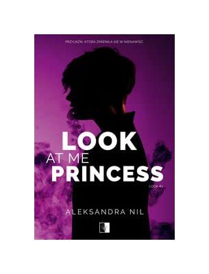 Look (1) (Look at Me Princess, Band 1)