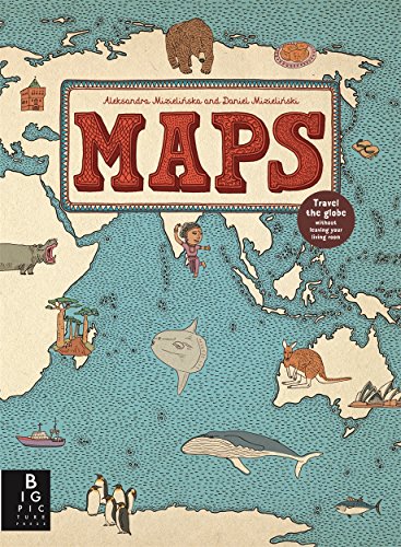 Maps: Aleksandra Mizielinska - Daniel Mizielinski von Big Picture Press