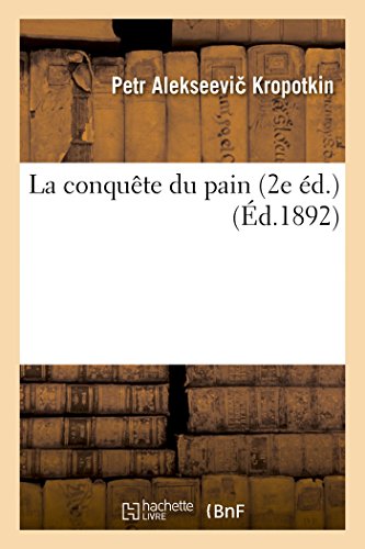 La conquête du pain 2e éd. (Sciences Sociales) von Hachette Livre - BNF