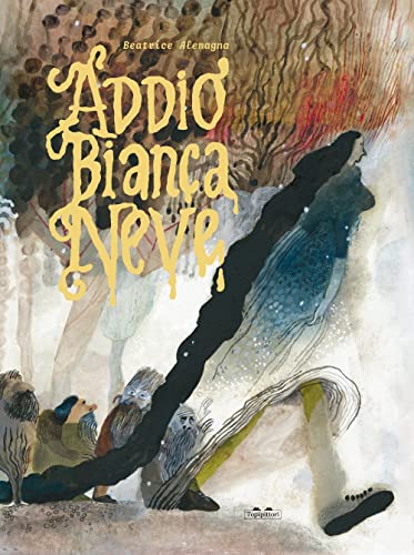 Addio Biancaneve. Ediz. a colori (Albi)