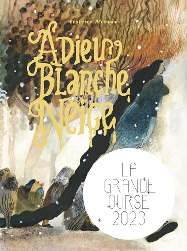 Adieu Blanche Neige