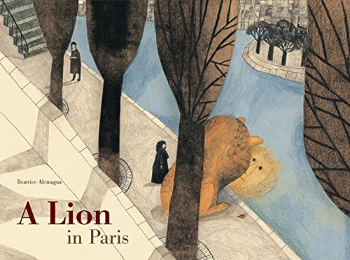 Alemagna, B: Lion in Paris von Tate Publishing(UK)
