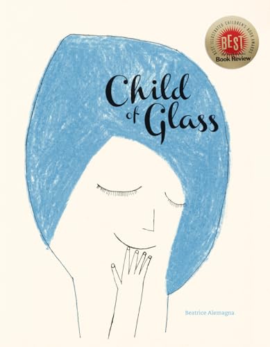 Child of Glass Child of Glass von Enchanted Lion Books