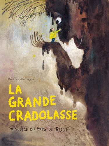 La Grande Cradolasse: Princesse du Pays de Boue von EDL