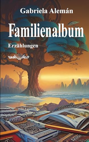 Familienalbum: Erzählungen von Independently published
