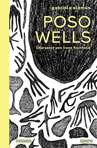 Poso Wells: Roman von Maro Verlag