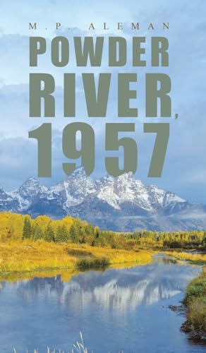 Powder River, 1957 von Austin Macauley