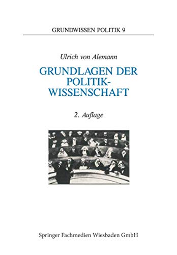 Grundlagen der Politikwissenschaft: Ein Wegweiser (Grundwissen Politik, 9, Band 9)