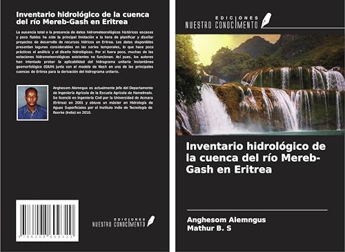 Inventario hidrológico de la cuenca del río Mereb-Gash en Eritrea von Ediciones Nuestro Conocimiento