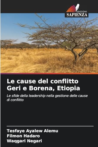 Le cause del conflitto Geri e Borena, Etiopia: Le sfide della leadership nella gestione delle cause di conflitto
