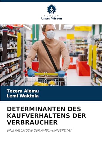 DETERMINANTEN DES KAUFVERHALTENS DER VERBRAUCHER: EINE FALLSTUDIE DER AMBO-UNIVERSITÄT