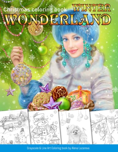 Winter Wonderland. Christmas coloring book for adults: Grayscale & Line art Coloring book (Christmas Coloring books, Band 3) von CreateSpace Independent Publishing Platform