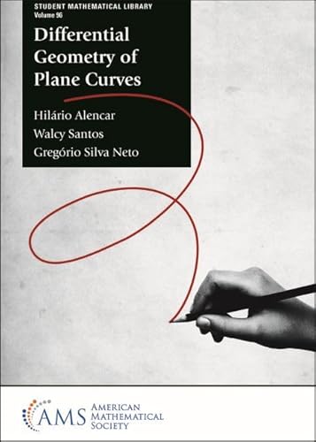 Differential Geometry of Plane Curves (Student Mathematical Library, 96) von American Mathematical Society