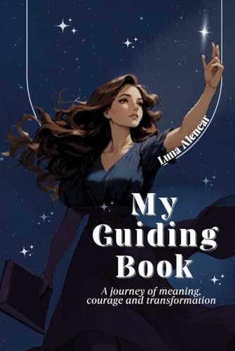 My Guiding Book: A journey of meaning, courage and transformation von Cbl
