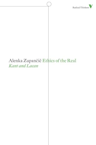 Ethics of the Real: Kant and Lacan (Radical Thinkers) von Verso Books