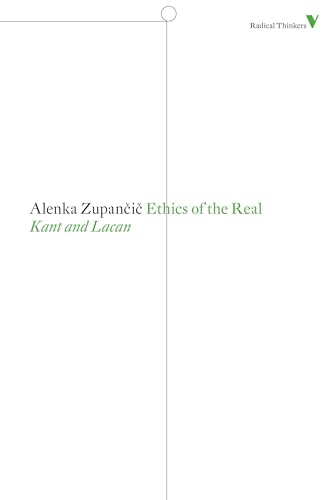 Ethics of the Real: Kant and Lacan (Radical Thinkers) von Verso