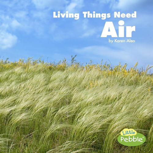 Living Things Need Air (What Living Things Need) von Pebble Books