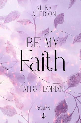 Be My Faith: Tati & Florian von tolino media