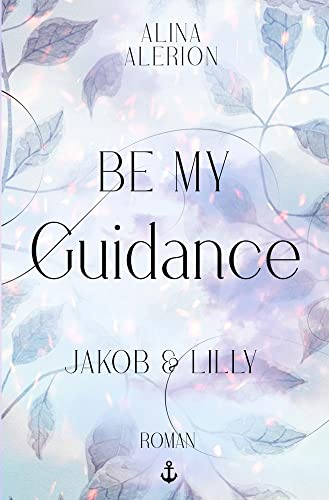 Be My Guidance: Jakob & Lilly
