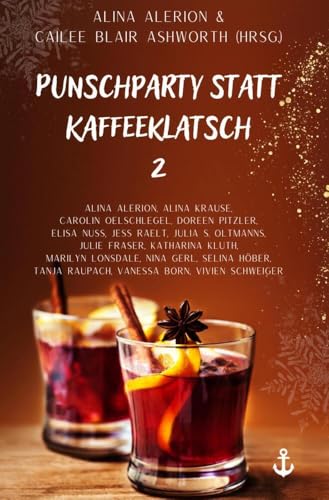 Punschparty statt Kaffeeklatsch 2: Winteranthologie von tolino media