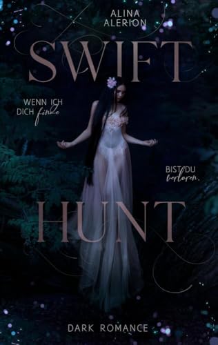 Swift Hunt: Wenn ich dich finde, bist du verloren von tredition