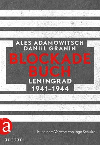 Blockadebuch: Leningrad 1941-1944 von Aufbau Verlag GmbH