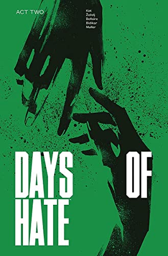 Days of Hate Act Two von Image Comics