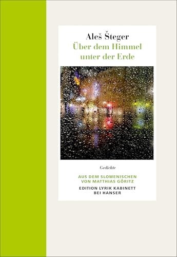 Über dem Himmel unter der Erde: Gedichte. Edition Lyrik Kabinett von HANSER FACHBUCHVERLAG