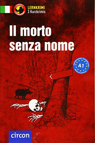 Il morto senza nome: Italienisch A1 (Compact Lernkrimi - Kurzkrimis)