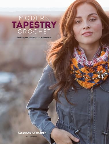 Modern Tapestry Crochet: Techniques, Projects, Adventure von Interweave