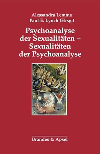Sexualitäten der Psychoanalyse - Psychoanalyse der Sexualitäten von Brandes + Apsel Verlag Gm
