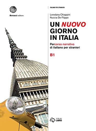 Un nuovo giorno in Italia B1: Percorso narrativo di italiano per stranieri von LOESCHER EDITORE