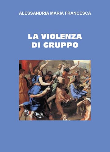 La violenza di gruppo von Youcanprint
