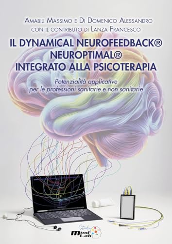 IL DYNAMICAL NEUROFEEDBACK® NEUROPTIMAL® INTEGRATO ALLA PSICOTERAPIA von Youcanprint
