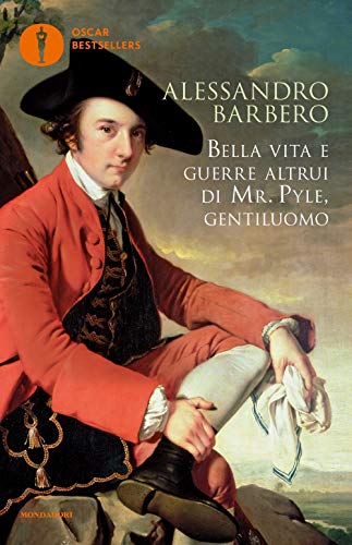 Bella vita e guerre altrui di mr. Pyle, gentiluomo (Oscar bestsellers) von Mondadori