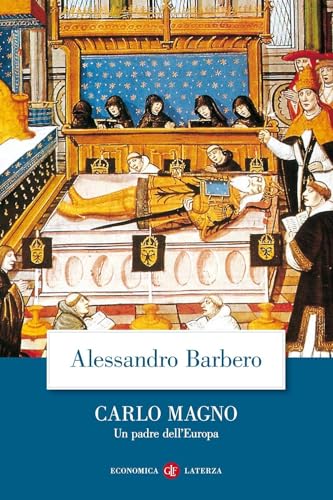 Carlo Magno. Un padre dell'Europa (Economica Laterza)