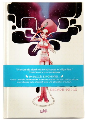 Sky Doll Decade 00-10 : intégrale des tomes 1 à 3 + tome 0 + des inédits