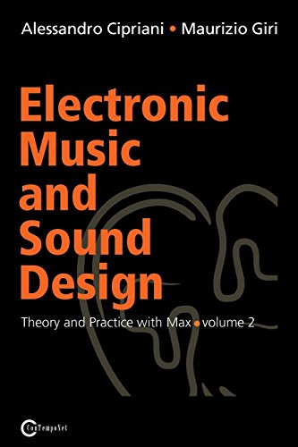 Electronic Music and Sound Design (Theory and Practice with Max and MSP, Band 2) von Contemponet