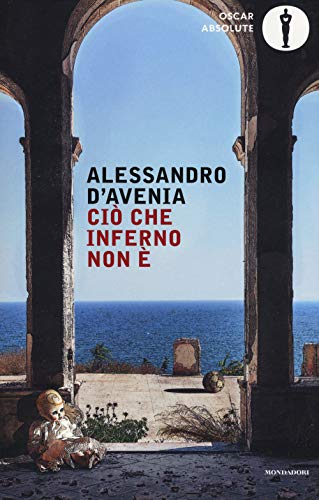 Ciò che inferno non è (Oscar absolute)