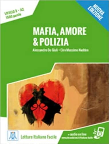 Italiano facile: Mafia, amore & polizia. Libro + online MP3 audio von Alma Edizioni