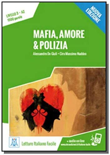 Italiano facile: Mafia, amore & polizia. Libro + online MP3 audio