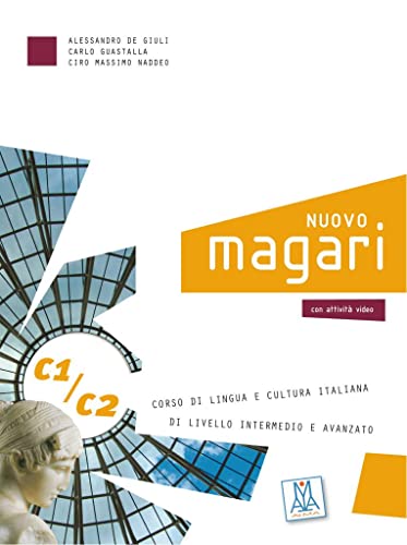 NUOVO magari C1/C2: Corso di lingua e cultura italiana di livello intermedio e avanzato / Kurs- und Arbeitsbuch + 2 Audio-CDs von Hueber Verlag GmbH