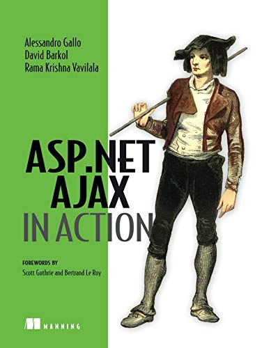 ASP.NET AJAX in Action ASP.NET AJAX in Action von Manning Publications
