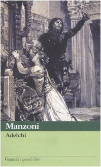 Adelchi Adelchi von Garzanti Libri