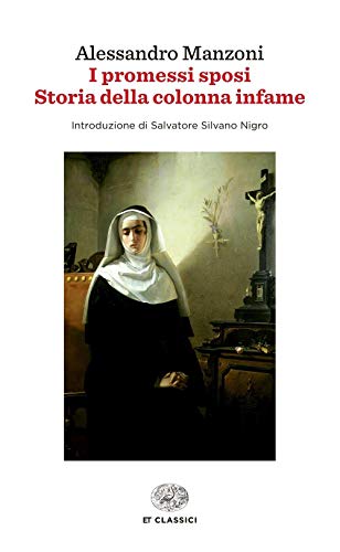 I Promessi sposi-Storia della colonna infame (Einaudi tascabili. Classici) von EINAUDI