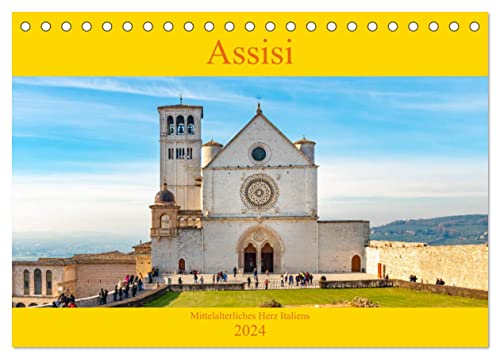 Assisi - Mittelalterliches Herz Italiens (Tischkalender 2024 DIN A5 quer), CALVENDO Monatskalender
