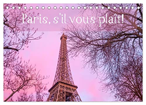 Paris, s'il vous plaît! (Tischkalender 2024 DIN A5 quer), CALVENDO Monatskalender von CALVENDO