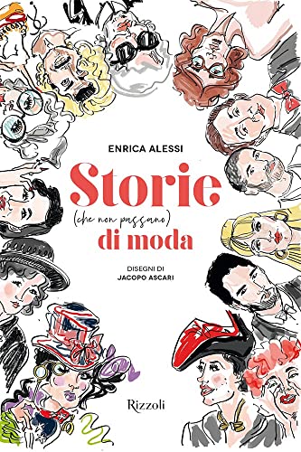 Storie (che non passano) di moda (Progetti speciali Rizzoli) von Mondadori Electa
